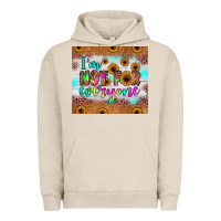 Pigment French Oak i'm not for everyone Urban Hoodie - JahusDesignShop