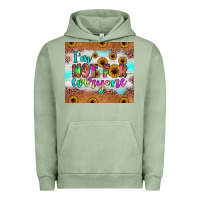 Pigment Oil Green i'm not for everyone Urban Hoodie - JahusDesignShop