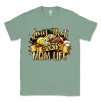 Sage livin that sports mom life Classic Tee - CowGirlArtShop
