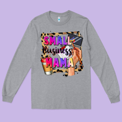 Small Business Mama Mother's Day Long Sleeve Tee Designed By Fadigitalartstudio