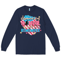 Navy Memorial Day honor and remember Long Sleeve Tee - FaDigitalArtStudio