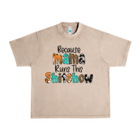 French Oak Because Mama Runs This Shitshow Urban Heavy Tee - CowCowDesign