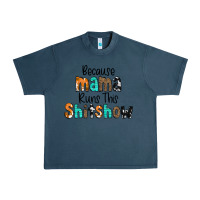 Midnight Navy Because Mama Runs This Shitshow Urban Heavy Tee - CowCowDesign