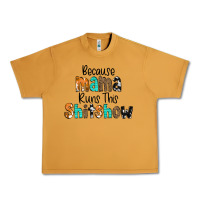 Peanut Butter Because Mama Runs This Shitshow Urban Heavy Tee - CowCowDesign