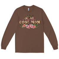 Chestnut I am the cool mom Mother's Day Long Sleeve Tee - FaDigitalArtStudio