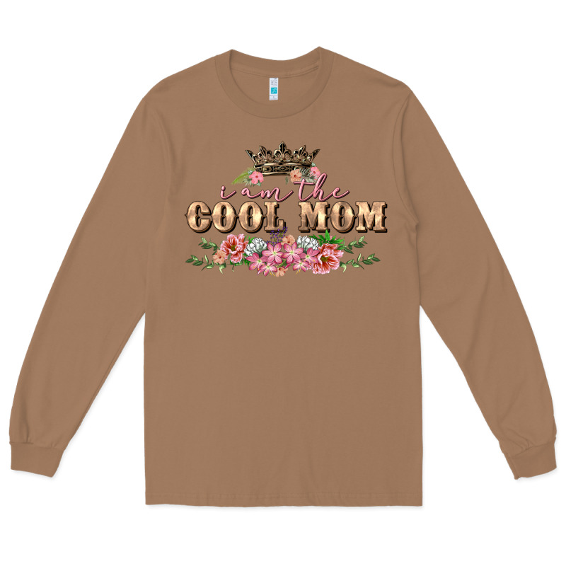 I Am The Cool Mom Mother's Day Long Sleeve Tee by FaDigitalArtStudio | Teevron