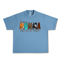 Pebble Blue Being a Momma Makes My Life Complete Urban Heavy Tee - CowCowDesign