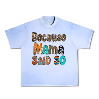 Grape Ice Because Mama Said So Urban Heavy Tee - CowCowDesign