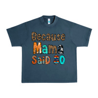 Midnight Navy Because Mama Said So Urban Heavy Tee - CowCowDesign