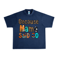 Navy Because Mama Said So Urban Heavy Tee - CowCowDesign