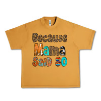 Peanut Butter Because Mama Said So Urban Heavy Tee - CowCowDesign