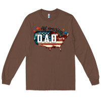 Chestnut All american dad Long Sleeve Tee - FaDigitalArtStudio