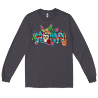 Smoke Mexican mama Mother's Day Long Sleeve Tee - FaDigitalArtStudio