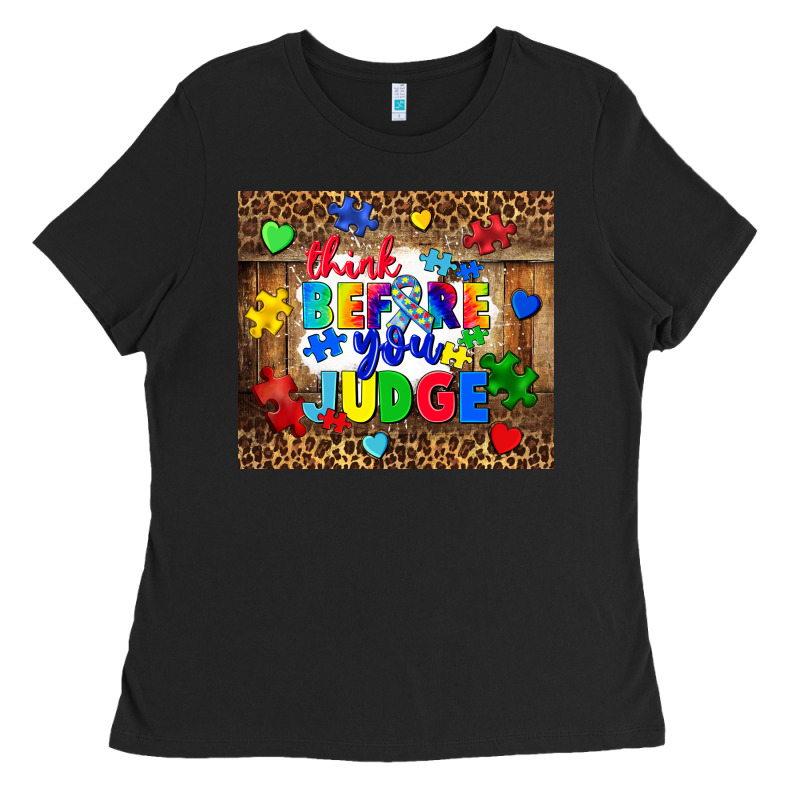 Think Before You Judge Ladies Tee by CowGirlArtShop | Teevron