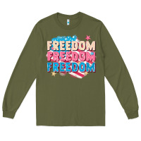Army Green Freedom freedom freedom Long Sleeve Tee - FaDigitalArtStudio