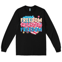 Black Freedom freedom freedom Long Sleeve Tee - FaDigitalArtStudio