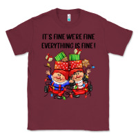 Burgundy its fine were fine everything is fine Classic Tee - CowGirlArtShop