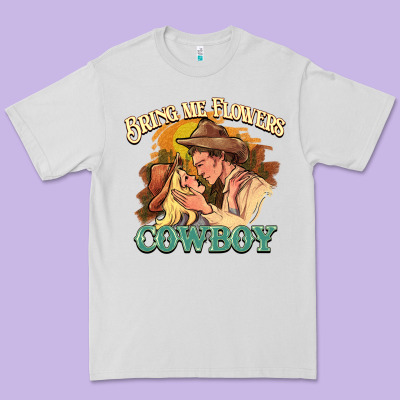 Bring Me Flowers Cowboy Premium Tee Designed By Howdyjamesfarm