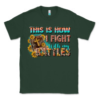 Sports Green this is how i fight with my battles Classic Tee - CowGirlArtShop