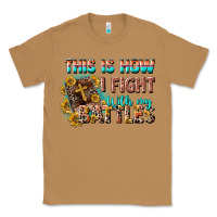 Toasted Coconut this is how i fight with my battles Classic Tee - CowGirlArtShop
