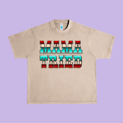 Mama Tried Serape Urban Heavy Tee Designed By Cowcowdesign