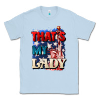 Dusty Blue thats my lady 4th of july Classic Tee - CowGirlArtShop