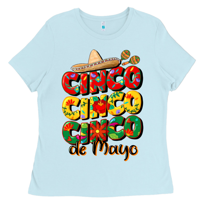 Cinco Cinco Cinco De Mayo Ladies Tee by CowGirlArtShop | Teevron