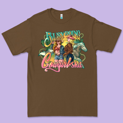 Busy Doing Cowgirl Shit Premium Tee Designed By Howdyjamesfarm