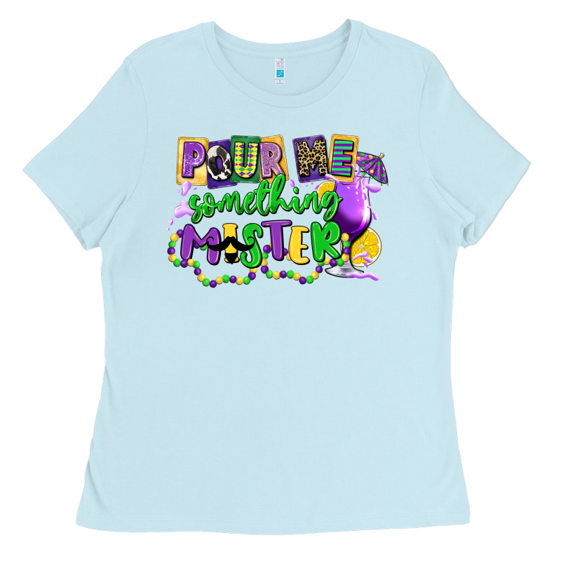 Pour Me Something Mister Ladies Tee by CowGirlArtShop | Teevron