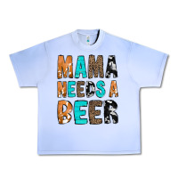 Grape Ice Mama Needs a Beer Urban Heavy Tee - CowCowDesign