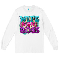 White Wife mom boss Mother's Day Long Sleeve Tee - FaDigitalArtStudio