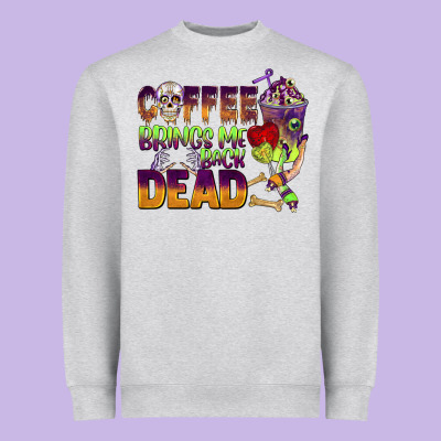 Coffee Brings Me Back Dead Heavyweight Sweatshirt Designed By Barkaloodesign