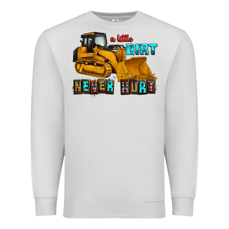 A Little Dirt Never Hurt Premium Sweatshirt by AdoDesignShop | Teevron
