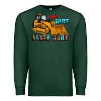Sports Green a little dirt never hurt Premium Sweatshirt - AdoDesignShop