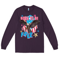 Plum Born to be free Long Sleeve Tee - FaDigitalArtStudio