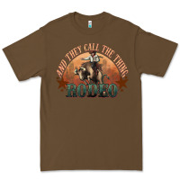 Cacao And they call the thing rodeo bull bullfighter Premium Tee - HowdyJamesFarm