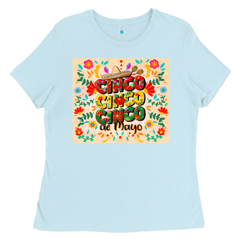 Cinco Cinco Cinco De Mayo Ladies Tee by CowGirlArtShop | Teevron