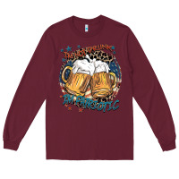 Burgundy I'm not drunk i'm patriotic Long Sleeve Tee - FaDigitalArtStudio