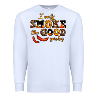 White i only smoke the good smokes Premium Sweatshirt - AdoDesignShop