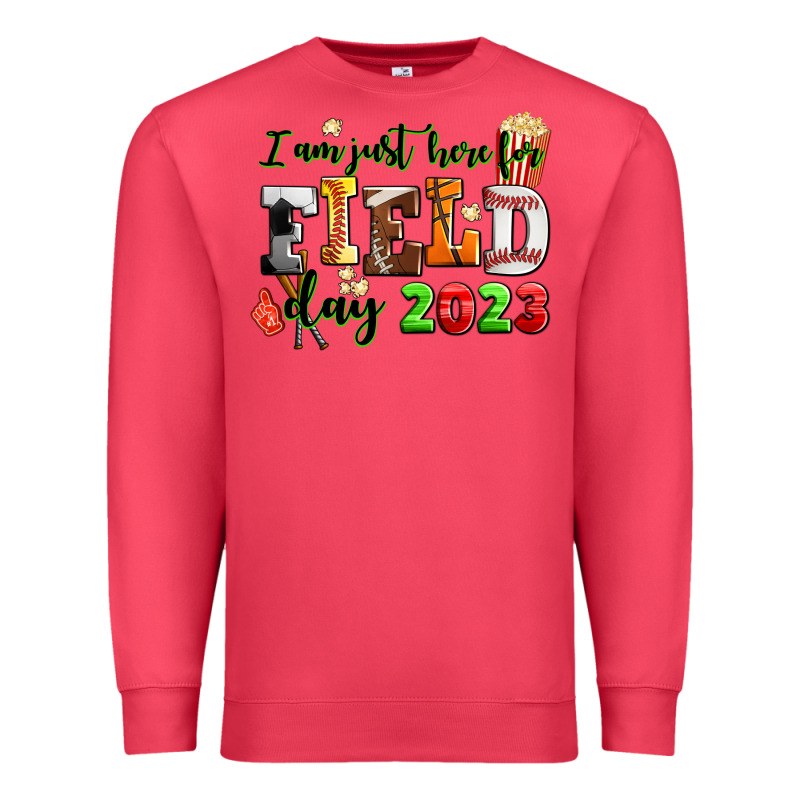 I Am Just Here For Field Day 2023 Premium Sweatshirt by AdoDesignShop | Teevron