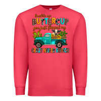 Cardinal buckle up buttercup you just flipped my crazy heif Premium Sweatshirt - AdoDesignShop