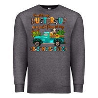 Charcoal Heather buckle up buttercup you just flipped my crazy heif Premium Sweatshirt - AdoDesignShop