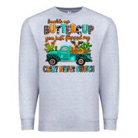 Heather Grey buckle up buttercup you just flipped my crazy heif Premium Sweatshirt - AdoDesignShop