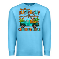Ocean Blue buckle up buttercup you just flipped my crazy heif Premium Sweatshirt - AdoDesignShop