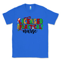 True Royal licensed practical nurse Classic Tee - CowGirlArtShop