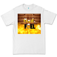 White dad fuel father's day Premium Tee - TumblerDesignByShophia