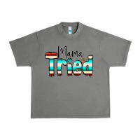 Tornado Mama Tried Urban Heavy Tee - CowCowDesign