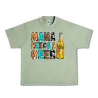 Oil Green Mama Needs a Beer Urban Heavy Tee - CowCowDesign
