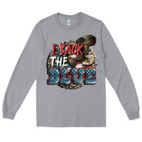 Heather Grey I back the blue Long Sleeve Tee - FaDigitalArtStudio