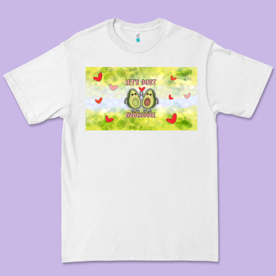 Let's Just Avocudde Premium Tee Designed By Tumblerdesignbyshophia